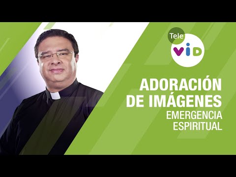 Adoración de imágenes 🚑 Emergencia Espiritual Padre Fredy Córdoba - Tele VID