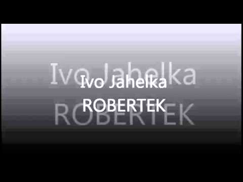 Ivo Jahelka - ROBERTEK