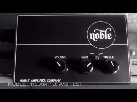 Noble Pre Amp DI A/B Test