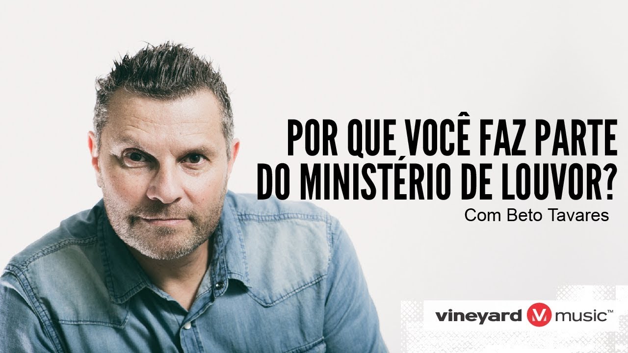 Por que você faz parte da Equipe de Louvor Dicas para Ministério de Louvor.