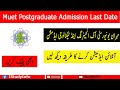 Muet Postgraduate Admission 2022 Last Date