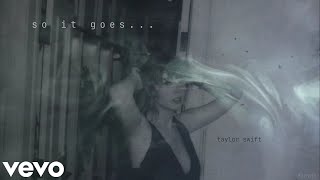 Taylor Swift - So It Goes... (Lyric Video)