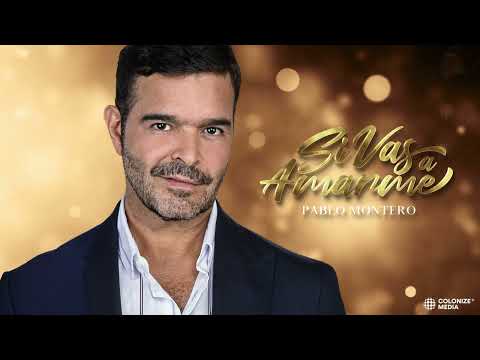 Pablo Montero - Si Vas a Amarme (Visualizer)
