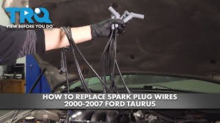 How to Replace Spark Plug Wires 2000-2007 Ford Taurus
