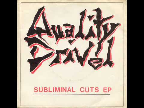 Quality Drivel - Subliminal Cuts EP - No Cure Records (UK)
