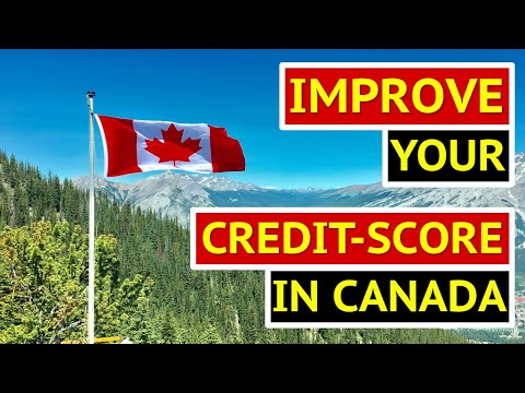 How To Improve Your Credit Score In Canada