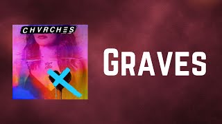 CHVRCHES - Graves (Lyrics)