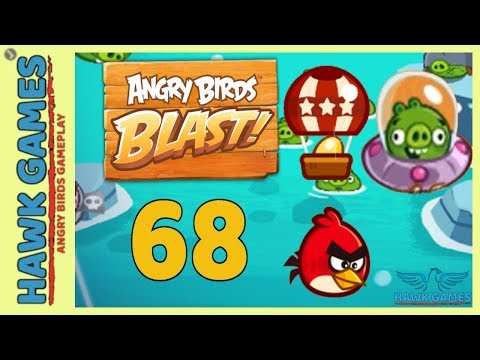 Angry Birds Blast 💥 Level 68 - 3 Stars Walkthrough, No Boosters