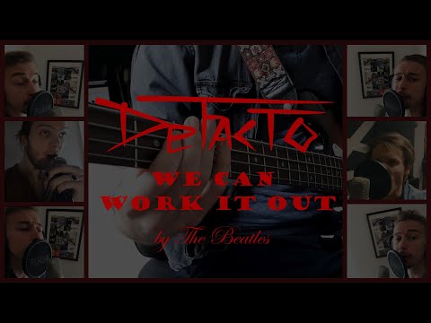 DeFacto presents - We Can Work It Out (THE BEATLES Cover)