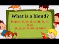 What is a blend?/learn to read blends/Kids Special Learning