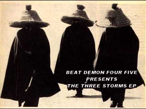 Beat Demon 4.5 - The Three Storms EP ( ALL TRAKZ PROD. BY BEAT DEMON 4.5 )