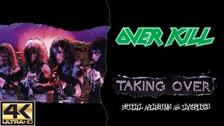 Overkill - Taking Over (4K | 1987 | Full Album &amp; Lyrics)