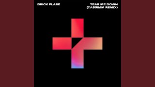 Tear Me Down (CASSIMM Remix)