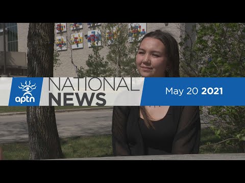 APTN National News May 20, 2021 – AFN election candidates, Echaquan inquiry continues