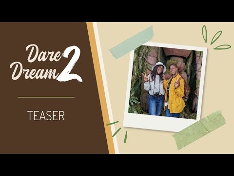 We Are Dare 2 Dream! | Teaser