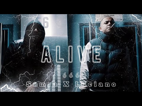 Samra X Luciano - Alive [prod. Yung Ares]