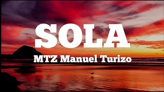 Sola - Manuel Turizo (LETRA)