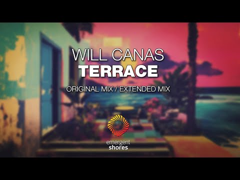 Will Canas - Terrace [Emergent Shores]