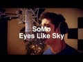 Frank Ocean - Eyes Like Sky (Rendition) by SoMo ...