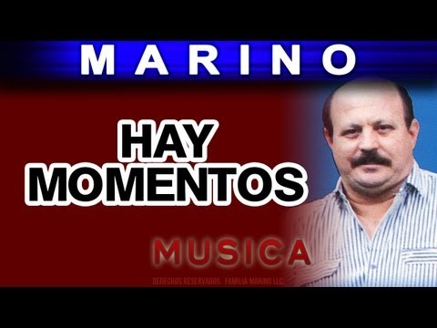 Marino - Hay Momentos (musica)