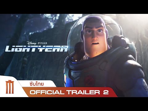 Disney & Pixar's Lightyear | ไลท์เยียร์  - Official Trailer 2 [ซับไทย]