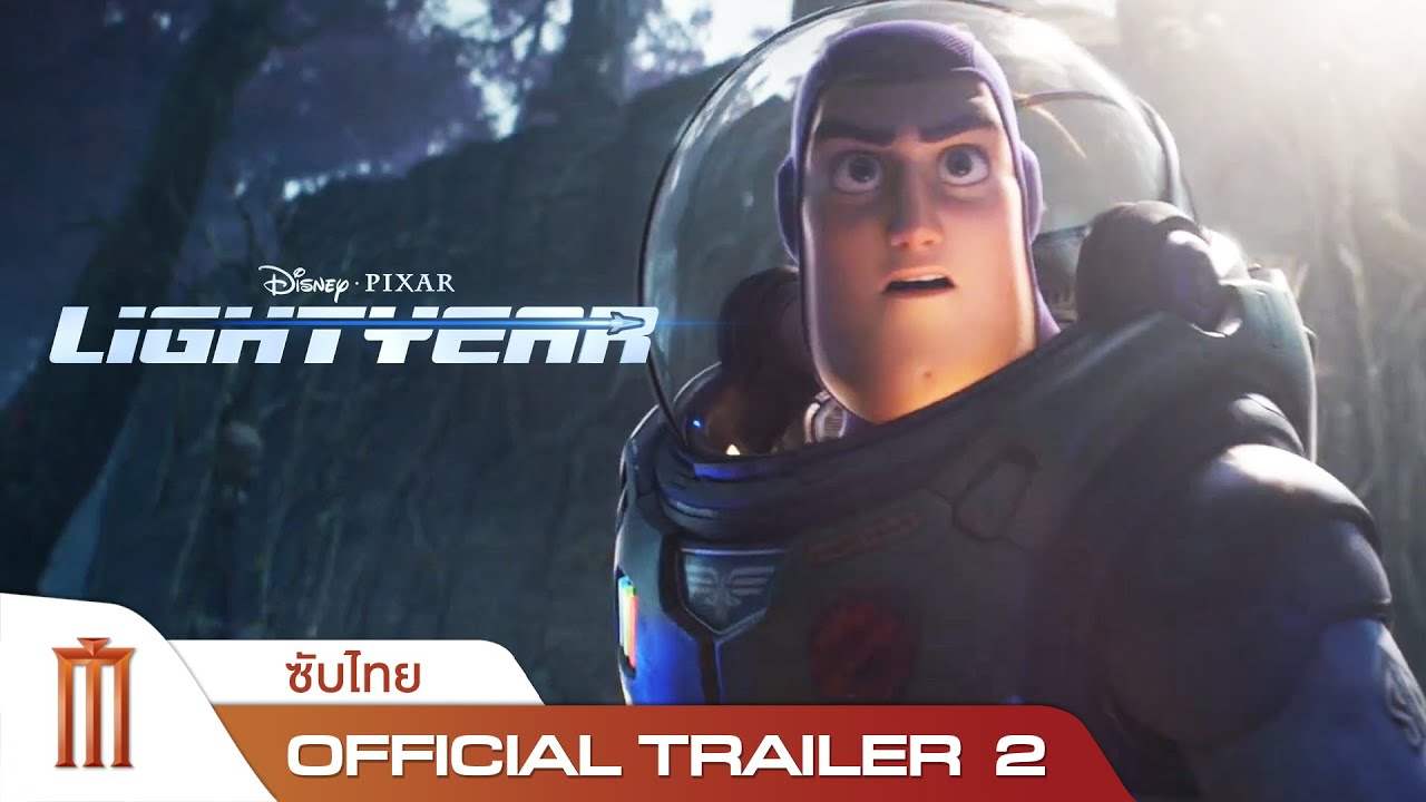 Disney & Pixar's Lightyear | ไลท์เยียร์  - Official Trailer 2 [ซับไทย]