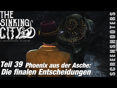 The Sinking City - Teil 39 - In die Tiefen: Die finale Entscheidung (drei Enden) - Gameplay deutsch