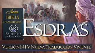 EL LIBRO DE ESDRAS 📘✅✅✅  BIBLIA NTV DRAMATIZADA
