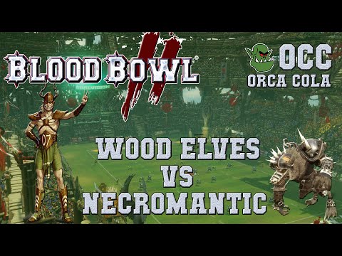 Blood Bowl 2 - Wood Elves (the Sage) vs Necromantic (Gimlik) - OCC G2
