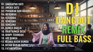 Download lagu DJ REMIX DANGDUT LAWAS FULL BASS || DJ IDAMAN HATI | DJ MAS JOKO mp3
