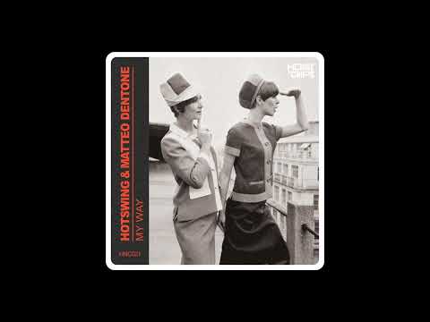 Hotswing, Matteo Dentone - My Way