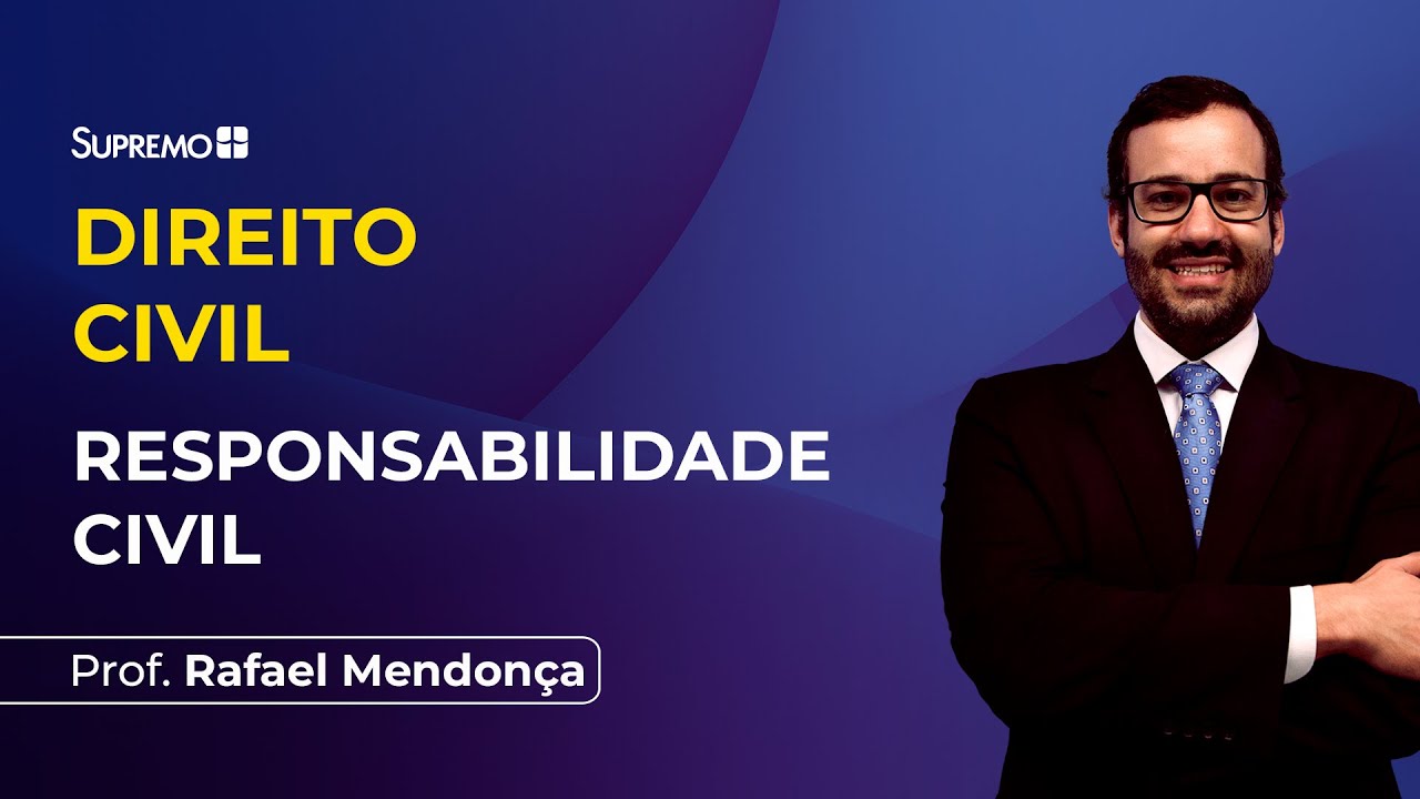 RESPONSABILIDADE CIVIL | Prof. Rafael Moura