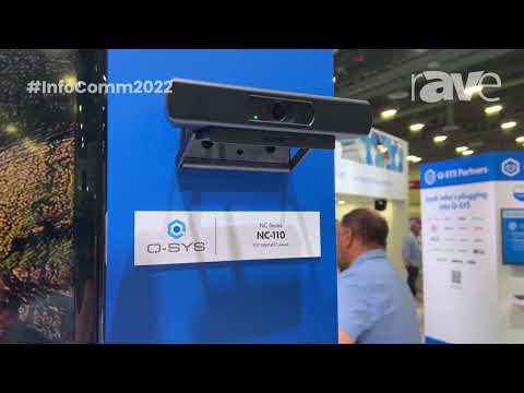 InfoComm 2022: QSC Tells rAVe About Q-SYS Collaboration Products, Including NL, NC and NM Series