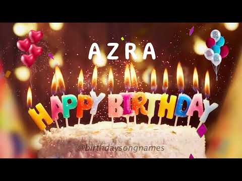 Happy Birthday Azra  - Happy Birthday To You Song