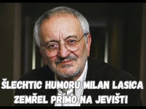 Šlechtic humoru Milan Lasica zemřel při děkovačce přímo na jevišti