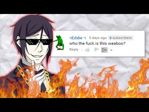 Sebastian Michaelis - ROASTING COMMENTS!