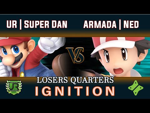 Ignition #177 LOSERS QUARTERS - UR | Super Dan (Mario) vs Armada | Ned (Pokemon Trainer)
