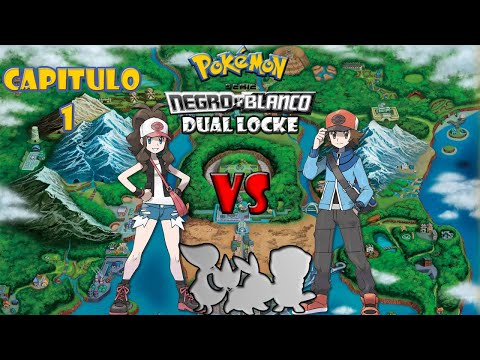 Pokémon B y N (Dual Locke) Cap. 1- Comenzamos con los fails