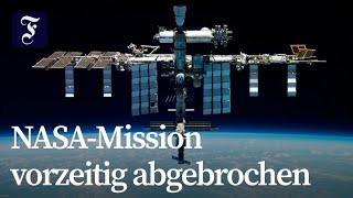 Medizinisches Problem im All: NASA holt ISS-Astronauten vorzeitig zurück