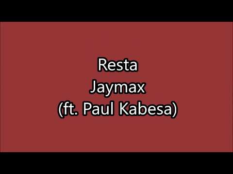 Jaymax - Resta (ft. Paul Kabesa) Paroles (Lyrics)