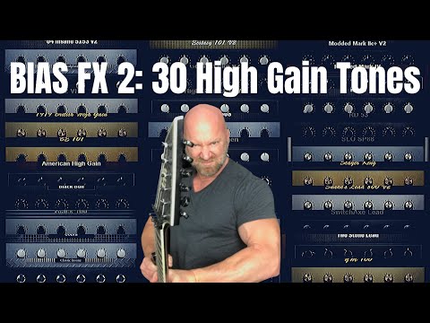 BIAS FX 2 (Elite) - All 30 High Gain Amp Metal Tones