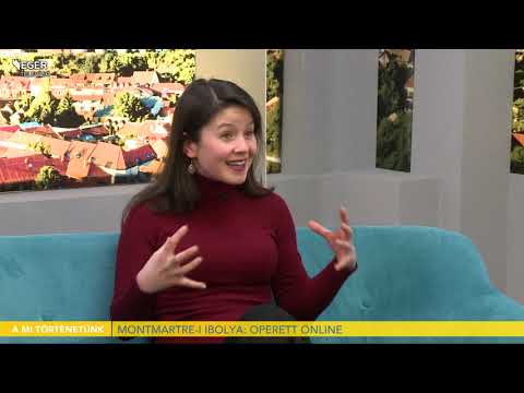 Montmartre-i ibolya: operett online - 2021.01.18.