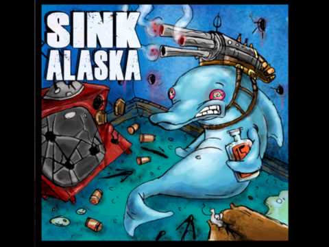 Sink Alaska - The World Ain't How It Seems Gunny