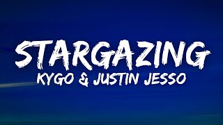 Kygo &amp; Justin Jesso - Stargazing (Lyrics)