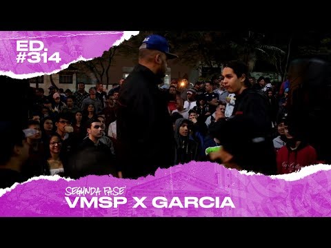 VMSP x Garcia (2ª Fase) | 314ª Batalha da Matrix - 30/07/2019