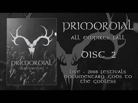 Primordial - All Empires Fall - DVD 2 - Documentary (OFFICIAL)