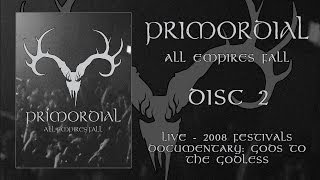 Primordial - All Empires Fall - DVD 2 - Documentary (OFFICIAL)