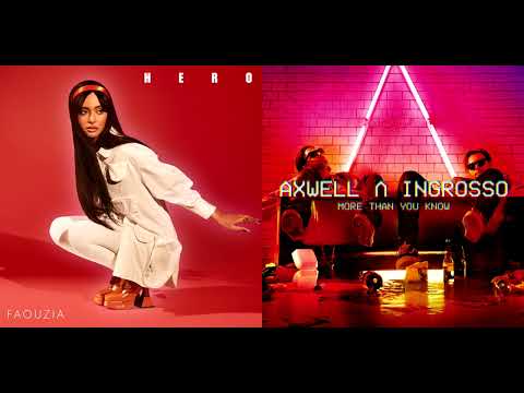More Hero Than You Know - Faouzia & Axwell /\ Ingrosso (Mashup)