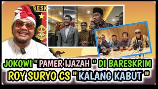 Download lagu JOKOWI 'PAMER IJAZAH' DI BARESKRIM. ROY CS 'KALANG KABUT' . KETAKUTAN SEGERA JADI TERSANGKA 😁 mp3