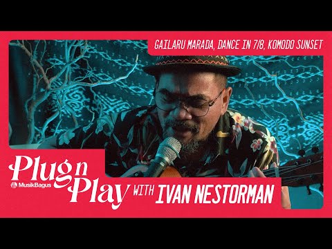 Musik Bagus Plug n Play with Ivan Nestorman (Live Session)